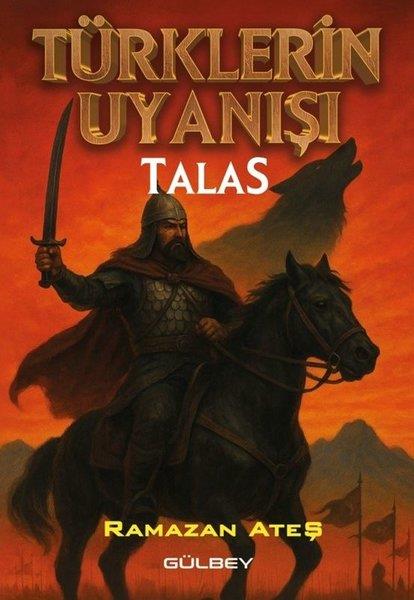Ramazan AteşTürk RomaniTürklerin Uyanışı: Talas