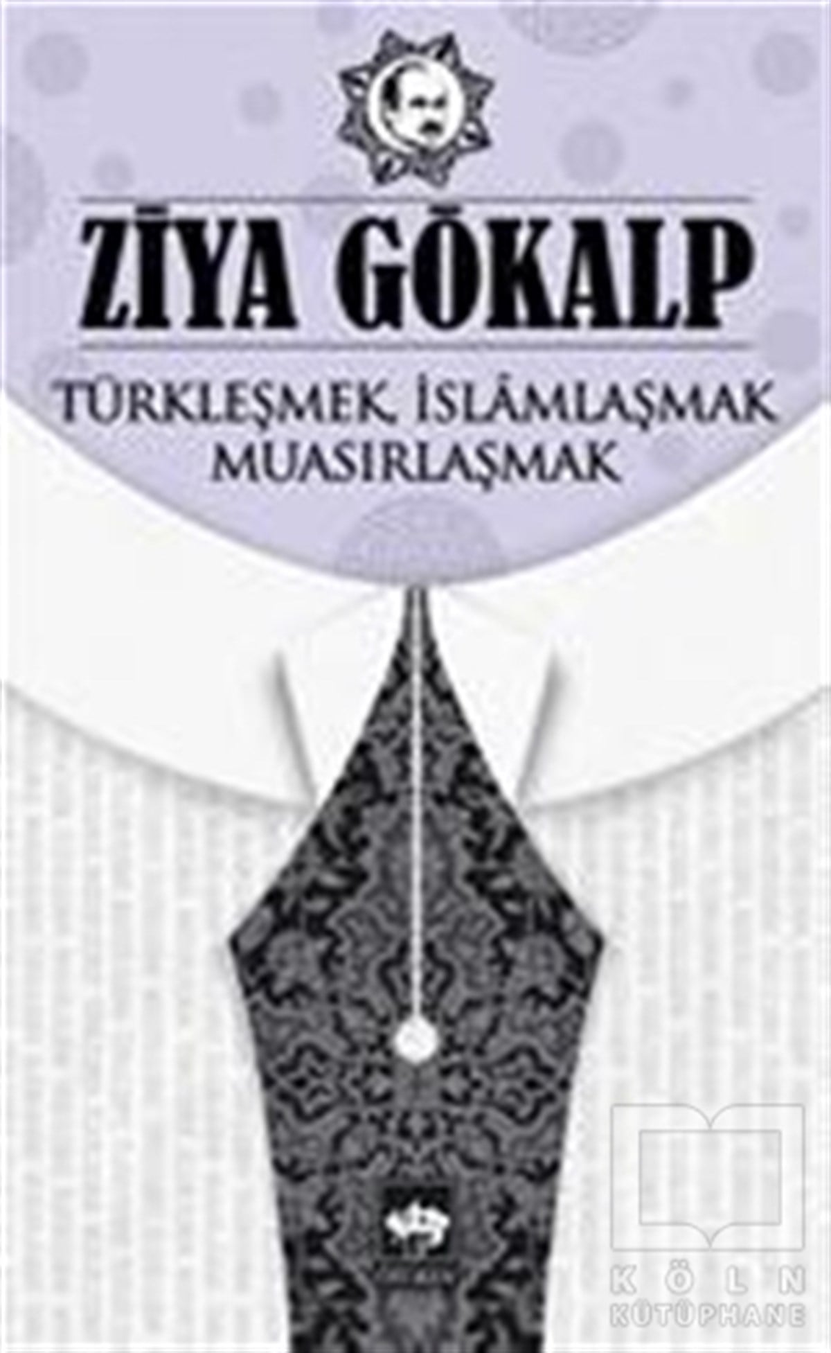 Ziya GökalpDiğerTürkleşmek İslamlaşmak Muasırlaşmak