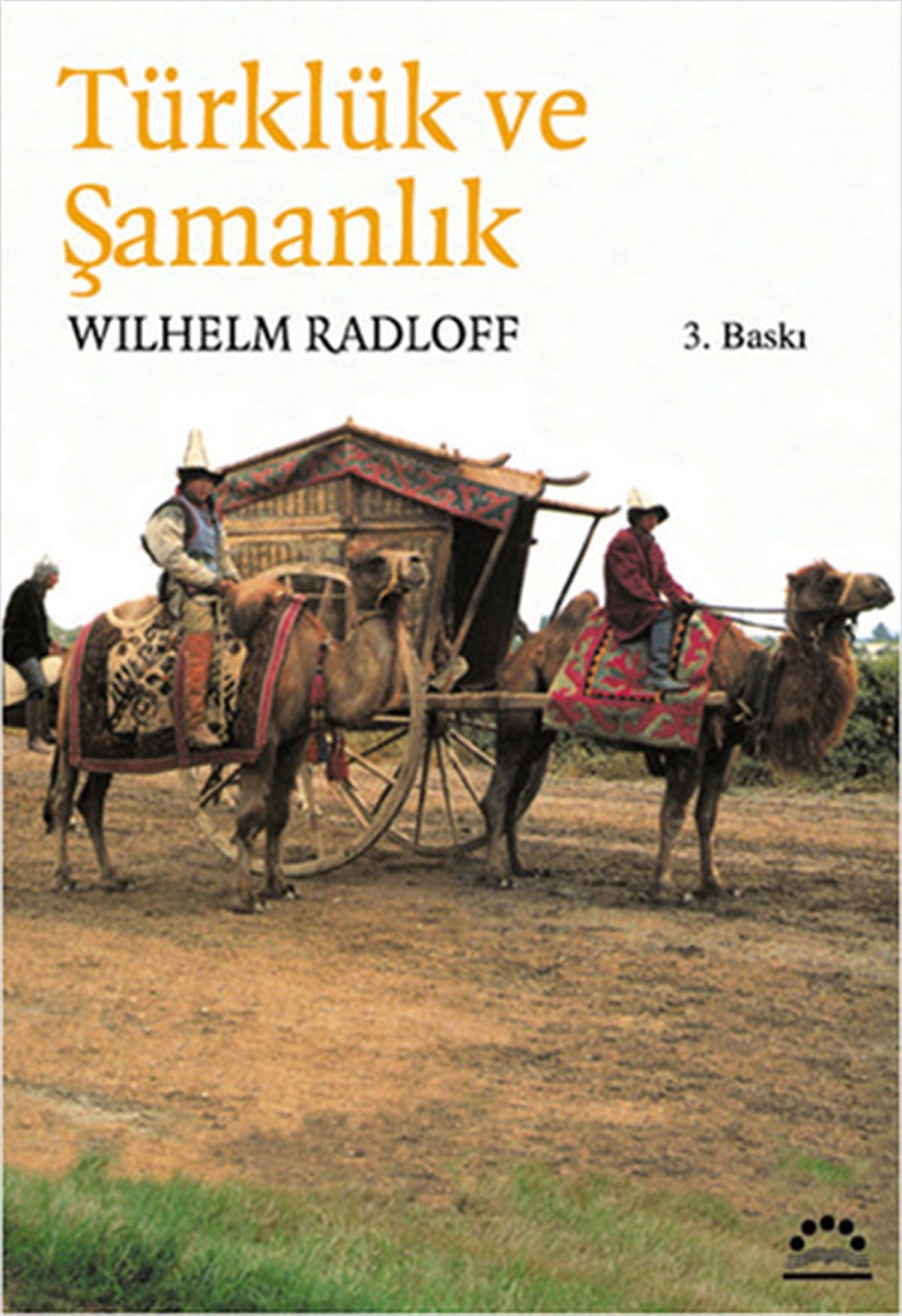 Wilhelm RadloffTürk Tarihi Araştırmaları KitaplarıTürklük ve Şamanlık