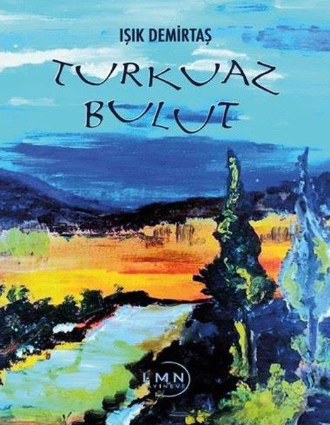 Işık DemirtaşTürk RomaniTurkuaz Bulut