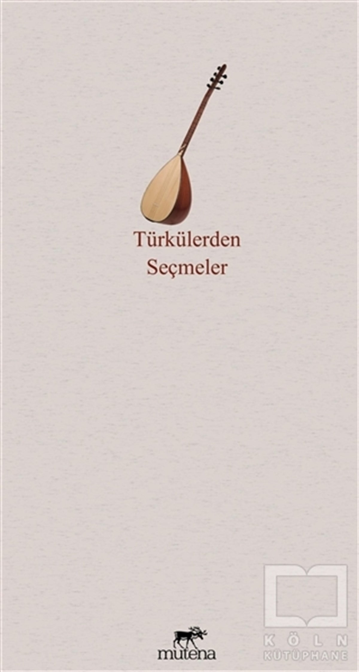 KolektifTürk EdebiyatıTürkülerden Seçmeler