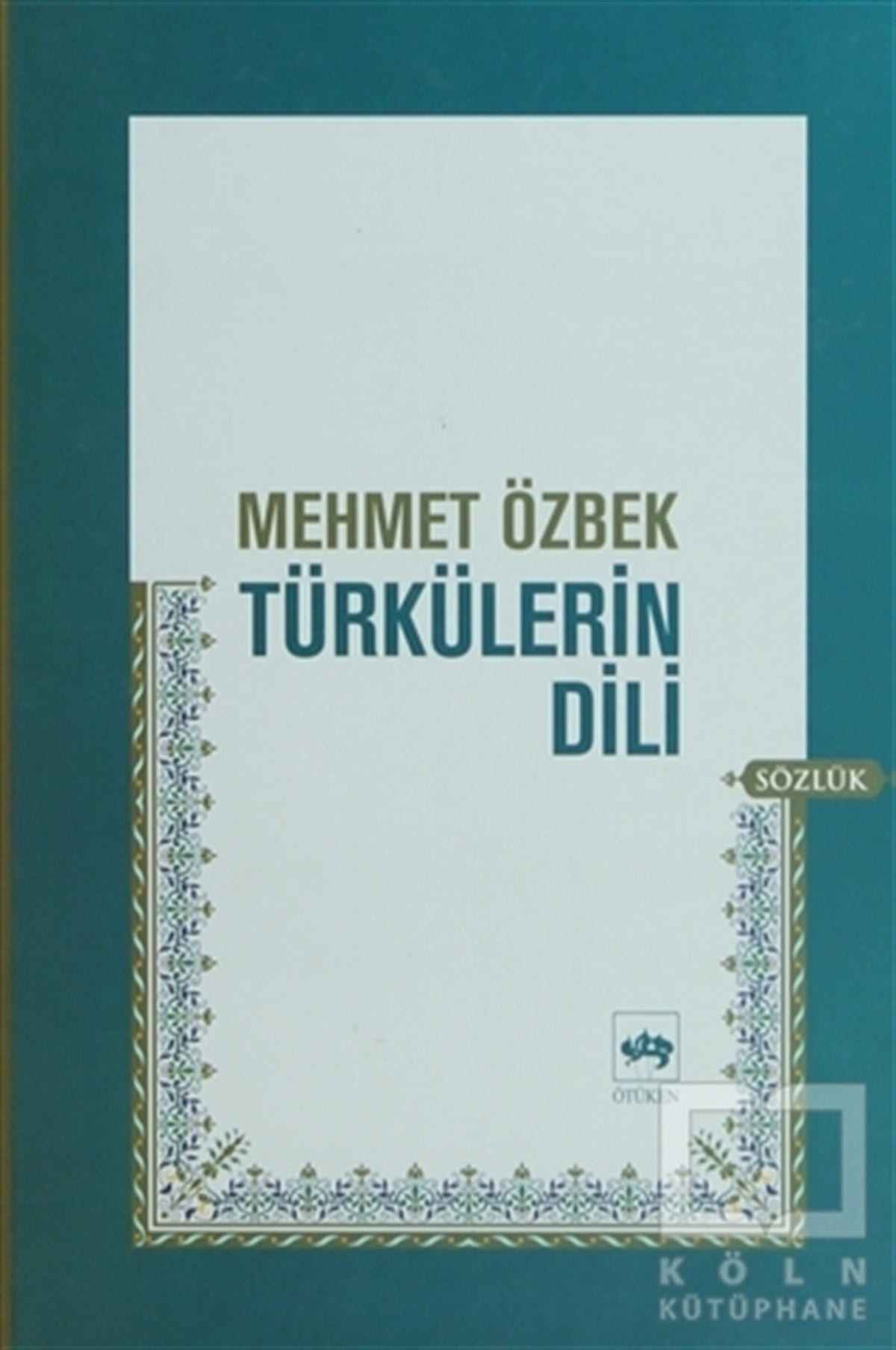 Mehmet ÖzbekÖğrenim KitaplarıTürkülerin Dili
