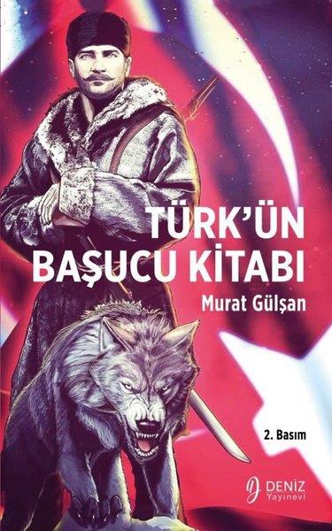 Murat GülşanTürk Tarihi Araştırmaları KitaplarıTürk'ün Başucu Kitabı