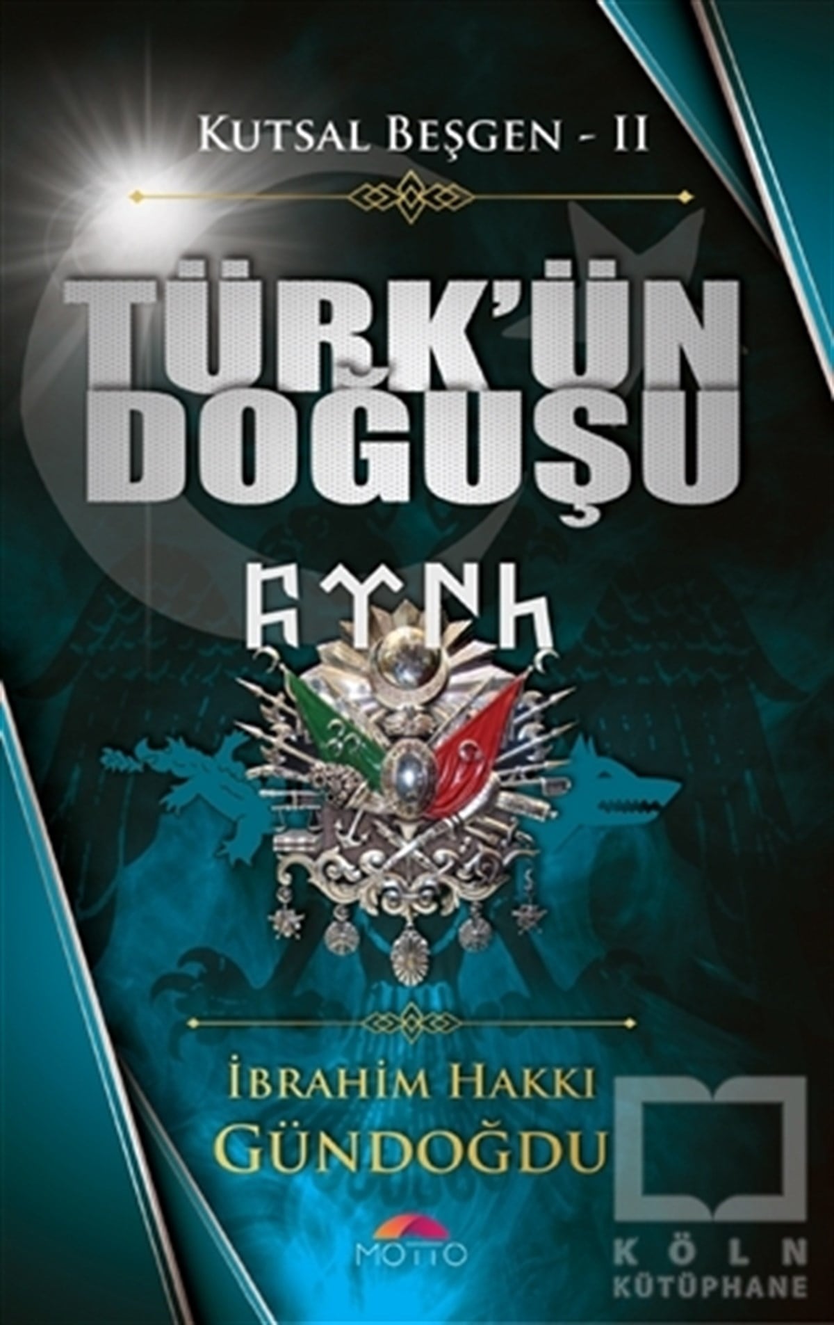 İbrahim Hakkı GündoğduDiğerTürk'ün Doğuşu - Kutsal Beşgen 2