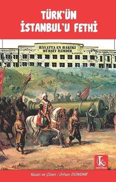 Orhan DündarTürk Tarihi Araştırmaları KitaplarıTürk'ün İstanbul'u Fethi
