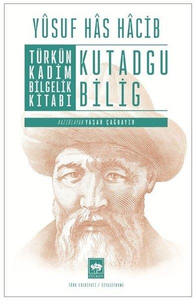 Yusuf Has HacibEleştiri & Kuram & İnceleme KitaplarıTürkün Kadim Bilgelik Kitabı