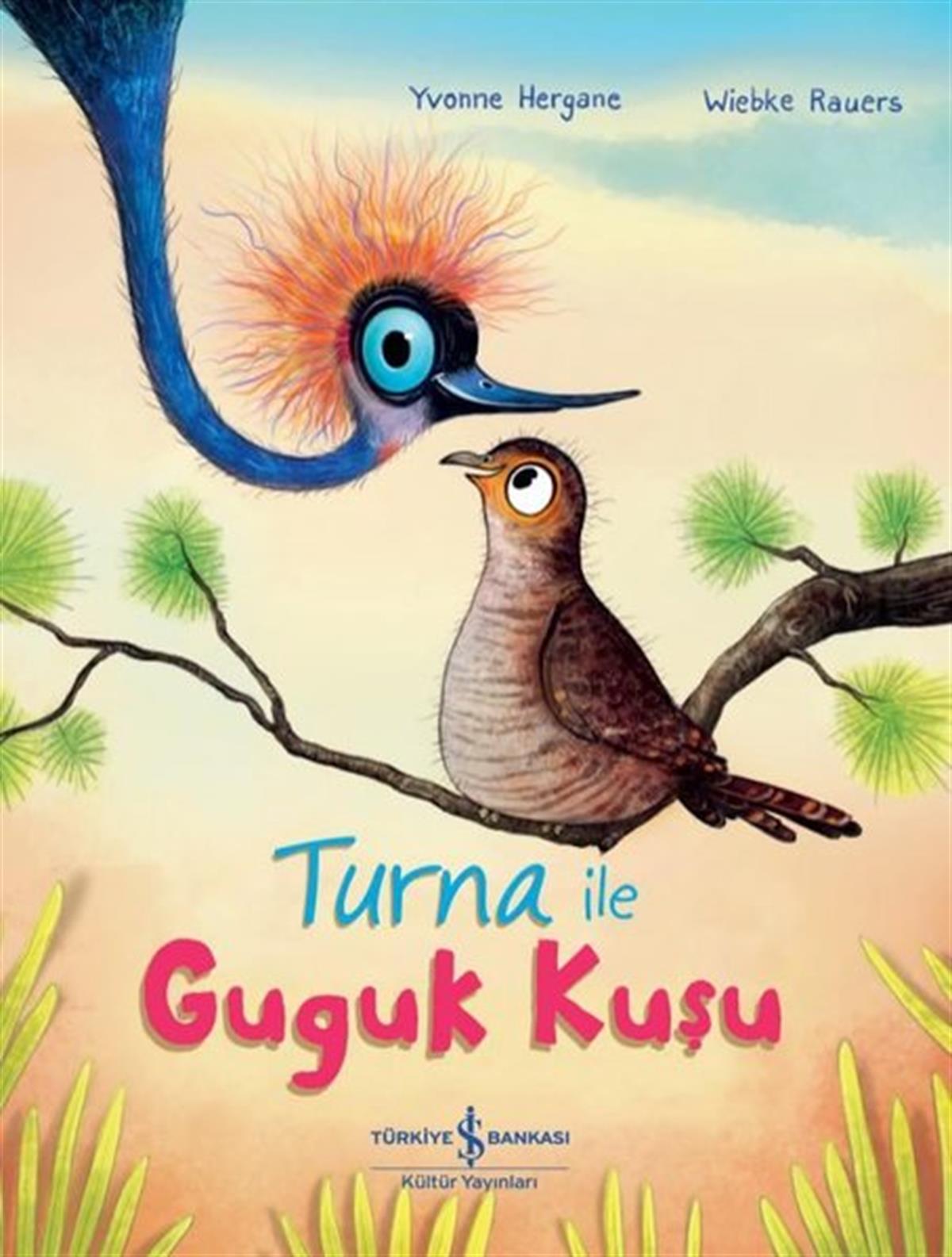 Yvonne HerganeEgitim Etkinlik KitaplariTurna ile Guguk Kuşu