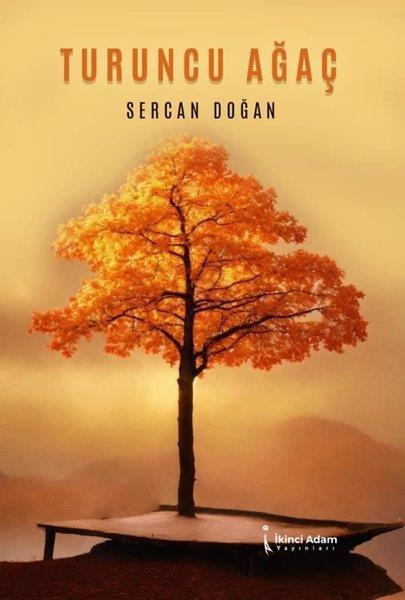 Sercan DoğanTürkiye RomanTuruncu Ağaç