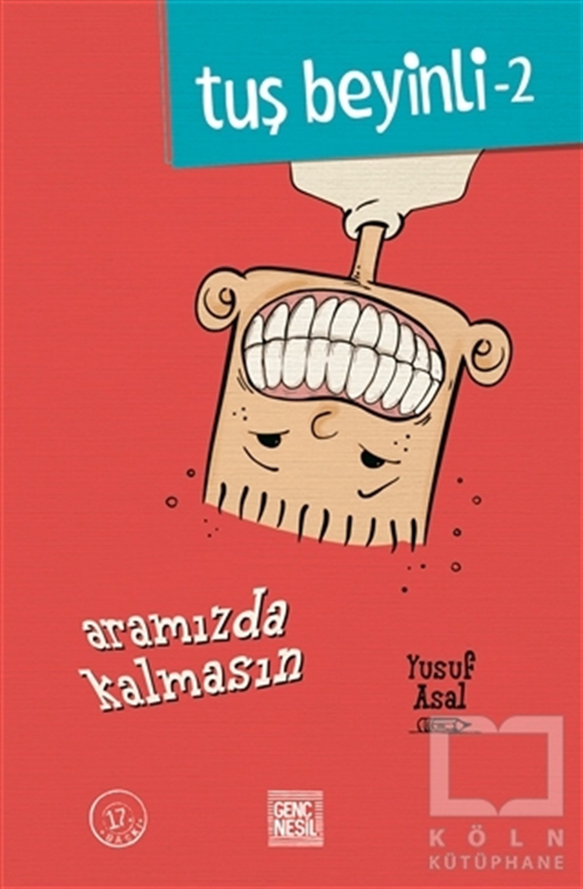 Yusuf AsalRoman-ÖyküTuş Beyinli 2 - Aramızda Kalmasın