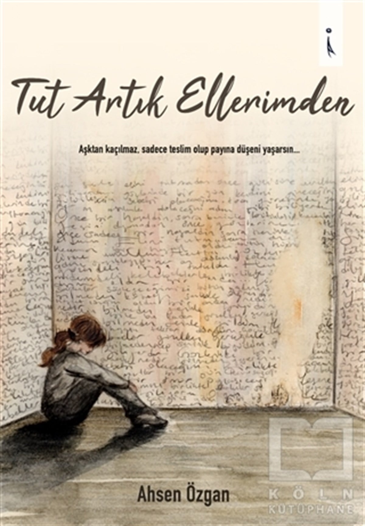 Ahsen ÖzganRomanTut Artık Ellerimden