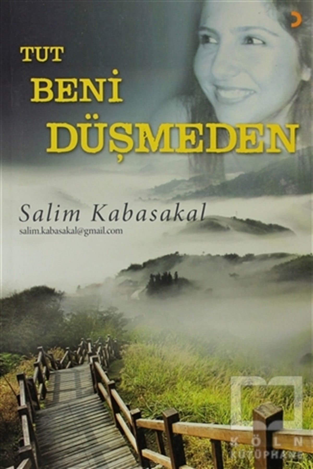 Salim KabasakalŞiirTut Beni Düşmeden