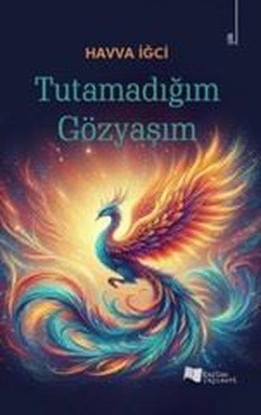 Havva İğciTürk ŞiiriTutamadığım Gözyaşım