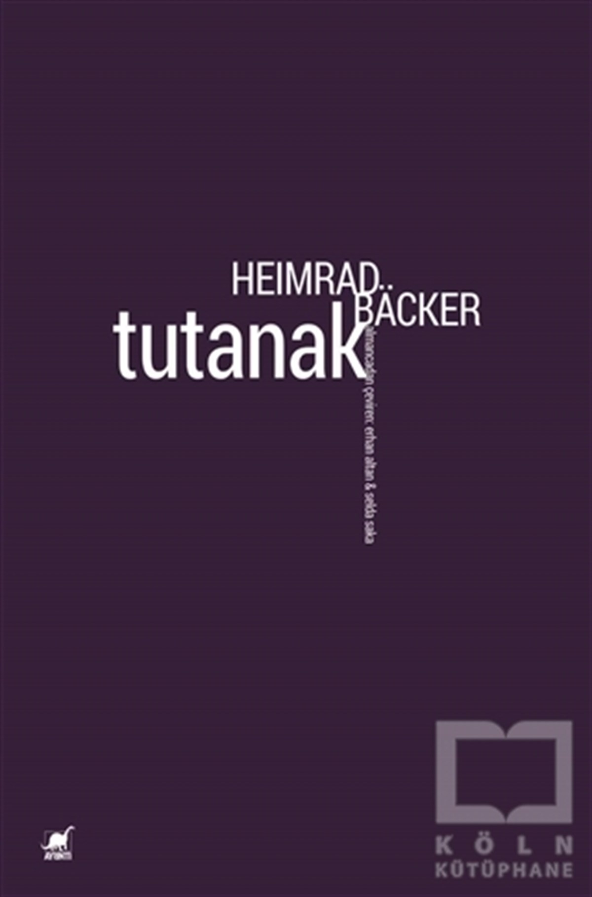 Heimrad BackerAlman Edebiyatı KitaplarıTutanak