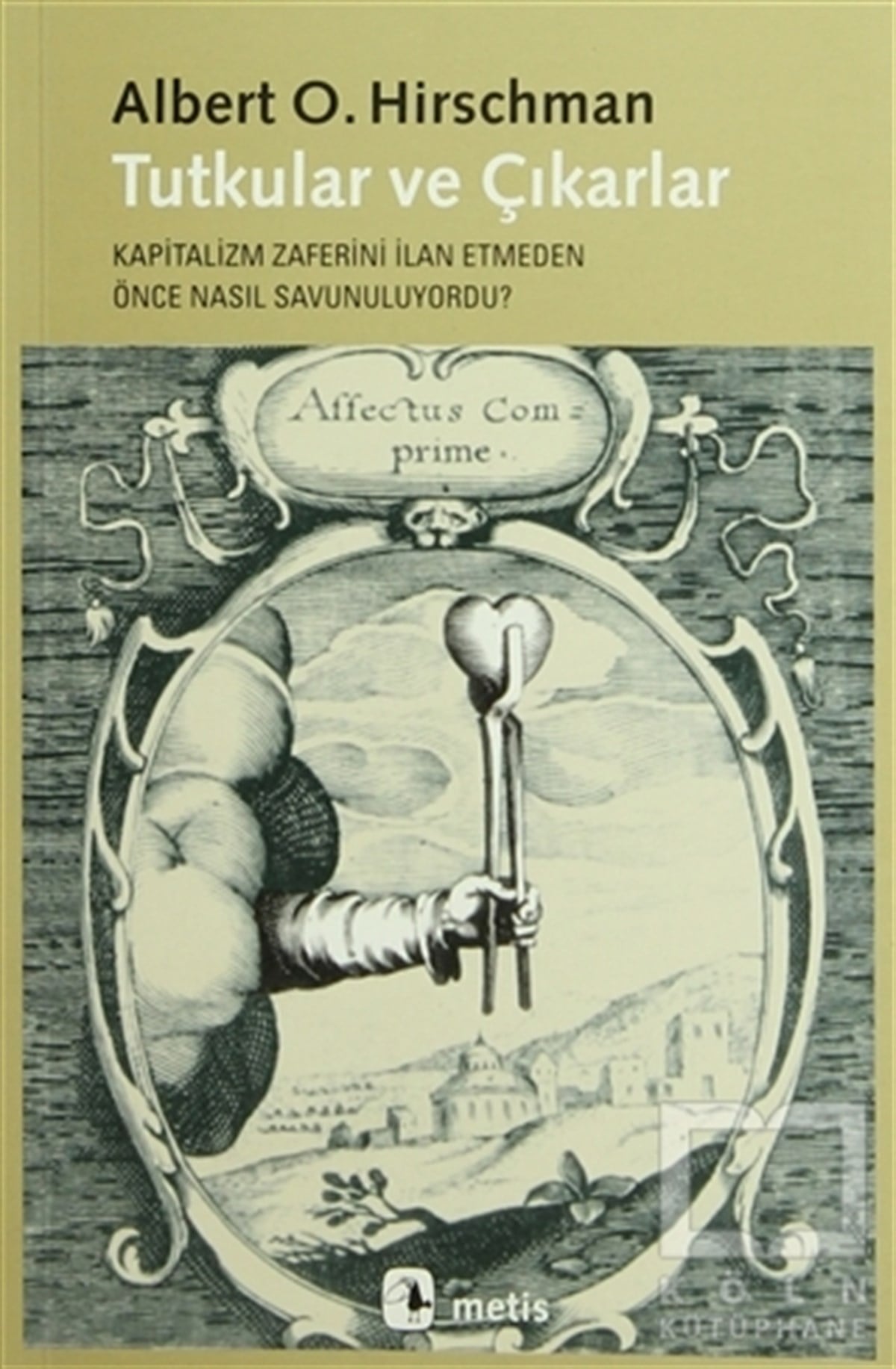 Albert O. HirschmanDiğerTutkular ve Çıkarlar