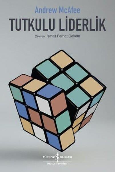 Andrew McafeeYönetim / İş Geliştirme / KaliteTutkulu Liderlik