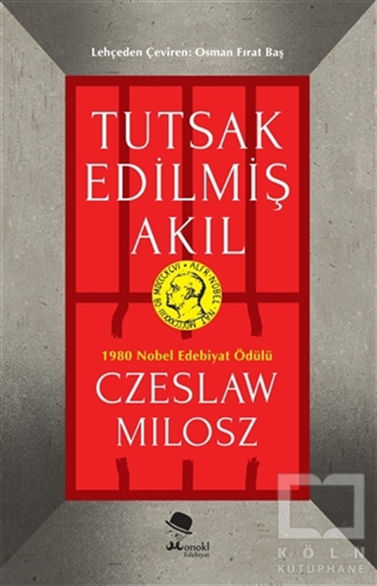 Czeslaw MiloszRomanTutsak Edilmiş Akıl