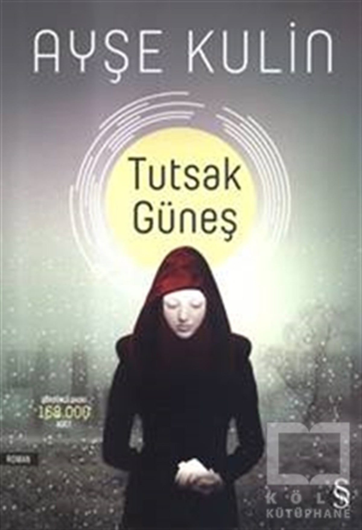Ayşe KulinRomanTutsak Güneş