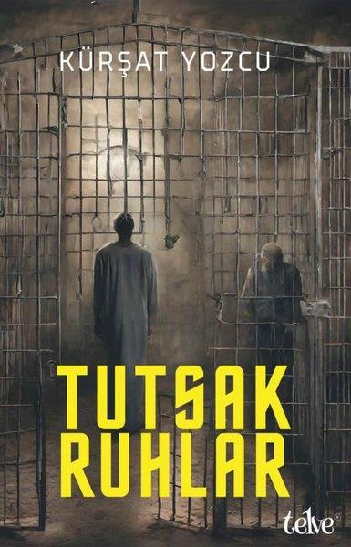Kürşat YozcuTürkiye RomanTutsak Ruhlar
