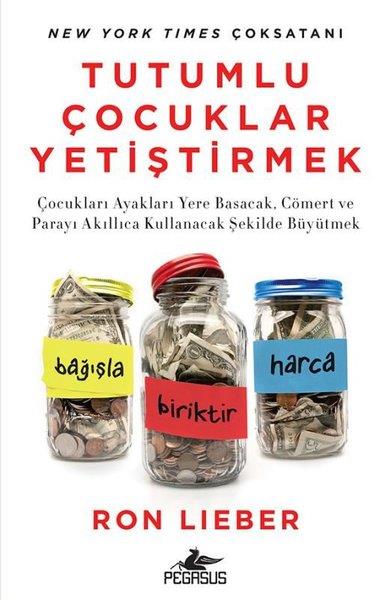 Ron LieberAile - ÇocukTutumlu Çocuklar Yetiştirmek
