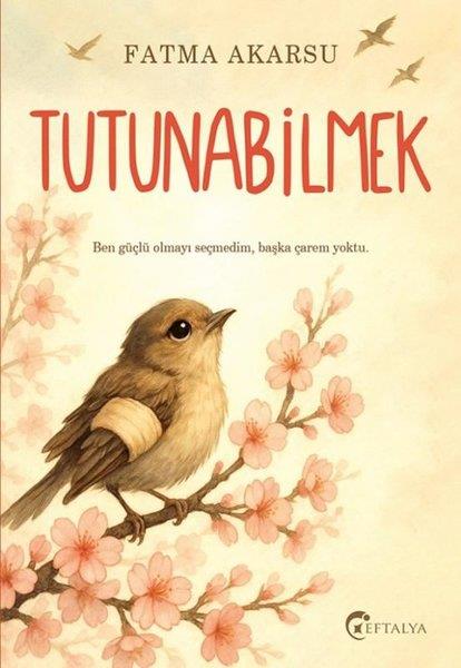 Fatma AkarsuTürk RomaniTutunabilmek