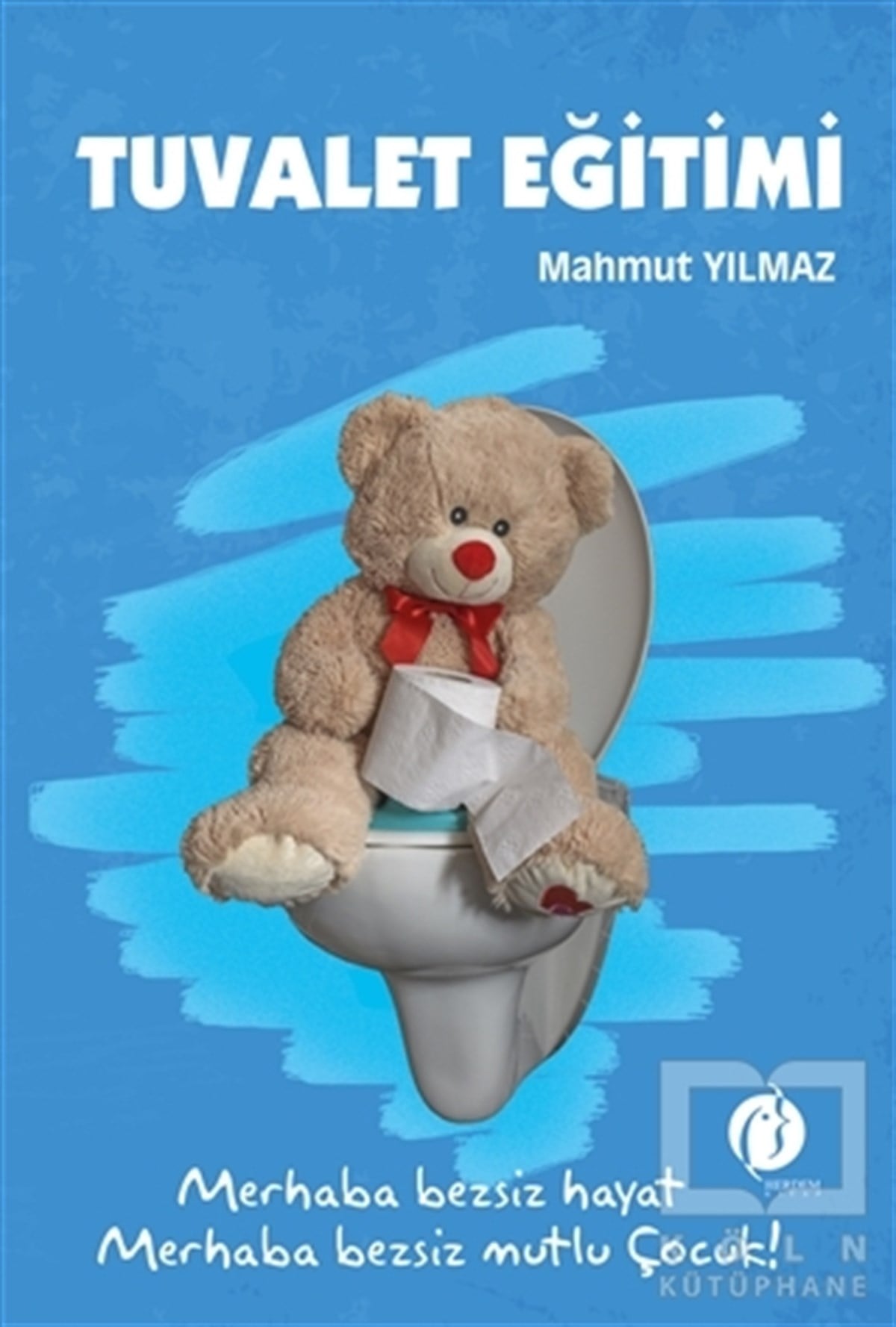 Mahmut YılmazEbeveyn KitaplarıTuvalet Eğitimi