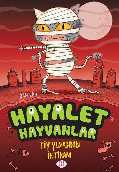 Sam HayFantastik / Bilim KurguTüy Yumağının İntikamı - Hayalet Hayvanlar