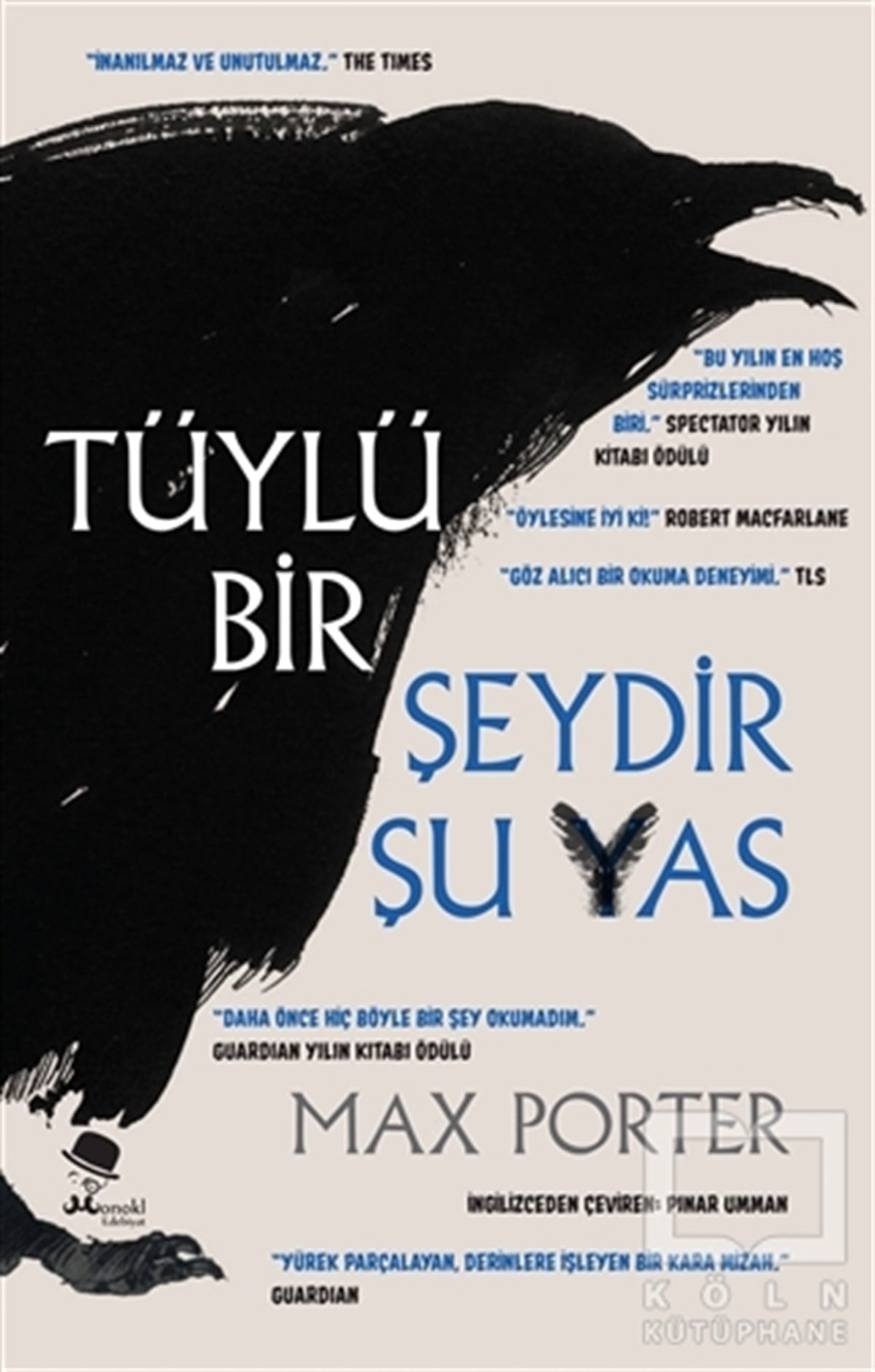 Max PorterRomanTüylü Bir Şeydir Şu Yas