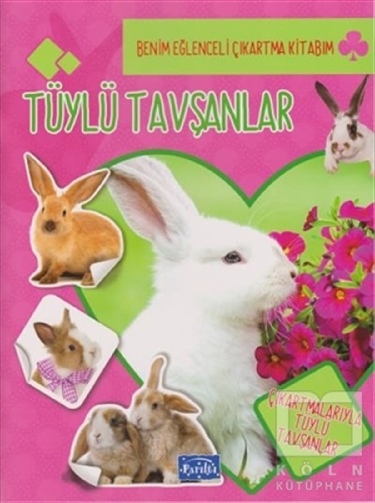 KolektifÇıkartmalı KitaplarTüylü Tavşanlar - Benim Eğlenceli Çıkartma Kitabım