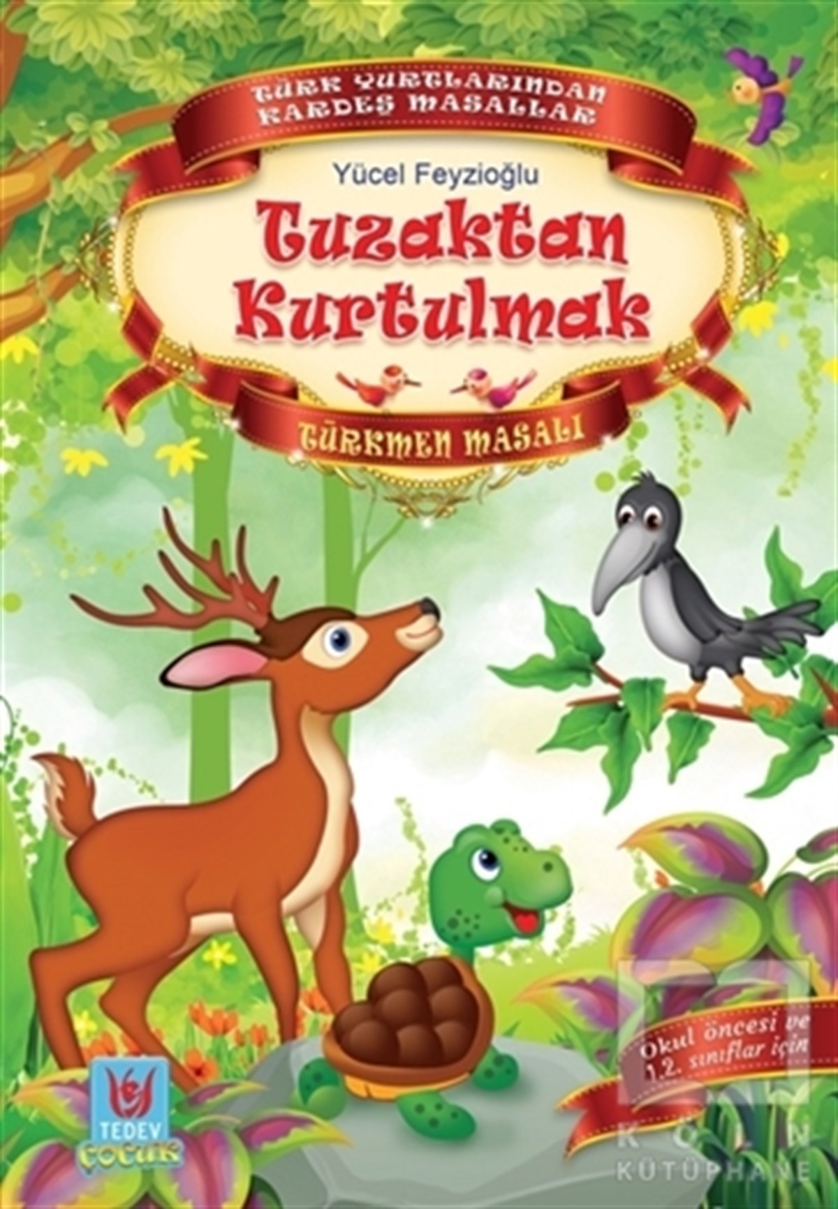 Yücel FeyzioğluMasallarTuzaktan Kurtulmak