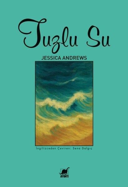 Jessica AndrewsDünya RomanTuzlu Su