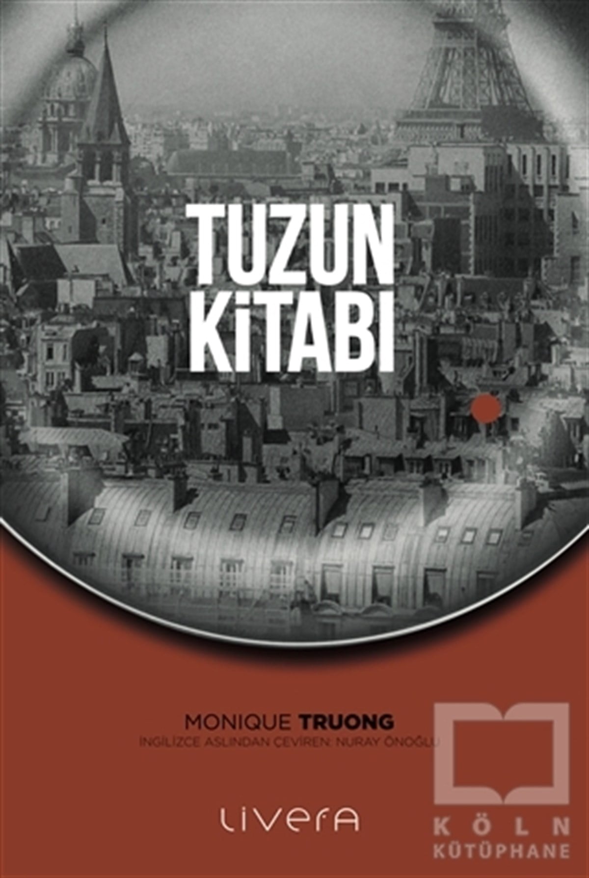 Monique TruongAraştırma-İnceleme-ReferansTuzun Kitabı