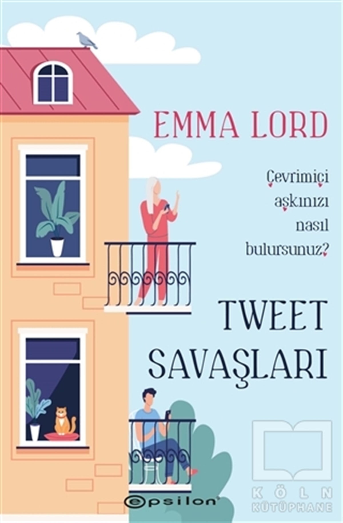 Emma LordSosyal Medya KitaplarıTweet Savaşları