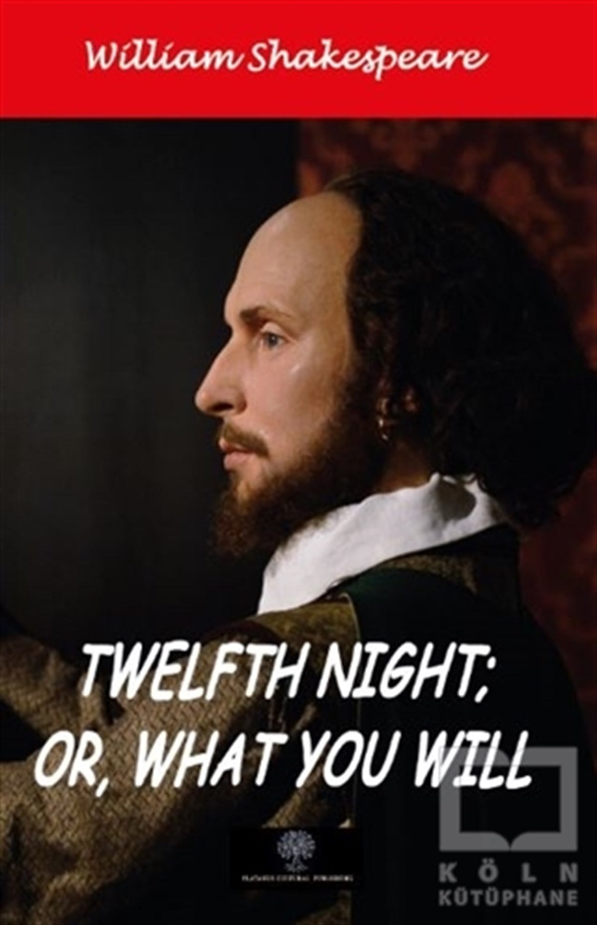 William ShakespeareFotoğrafçılık KitaplarıTwelfth Night; Or, What You Will