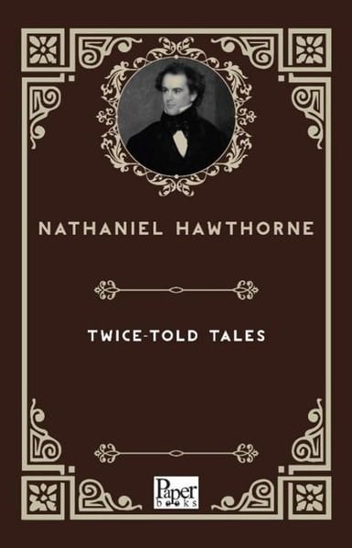 Nathaniel HawthorneLiteratureTwice-Told Tales
