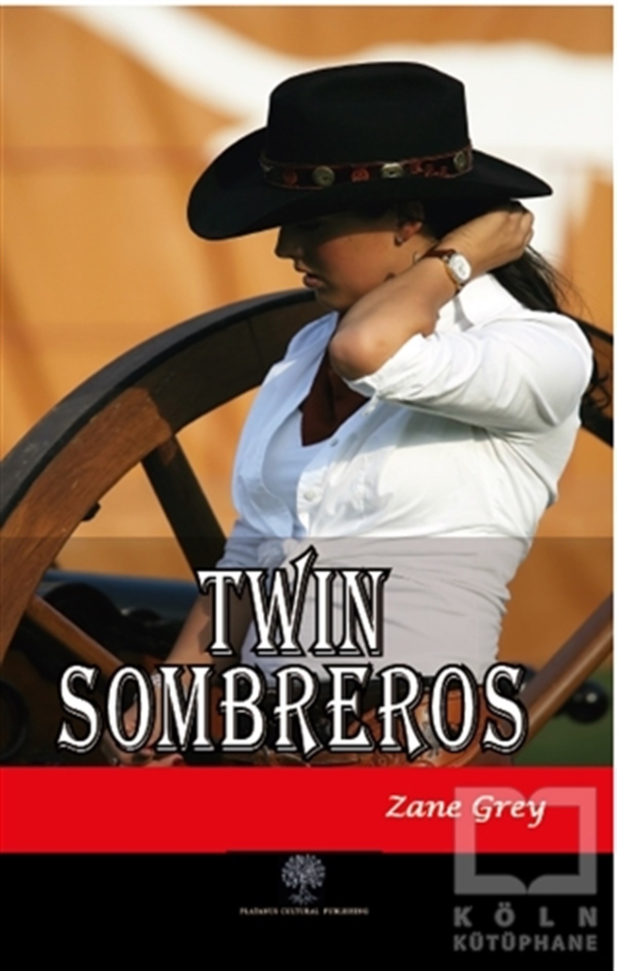 Zane GreyTürkçe RomanlarTwin Sombreros