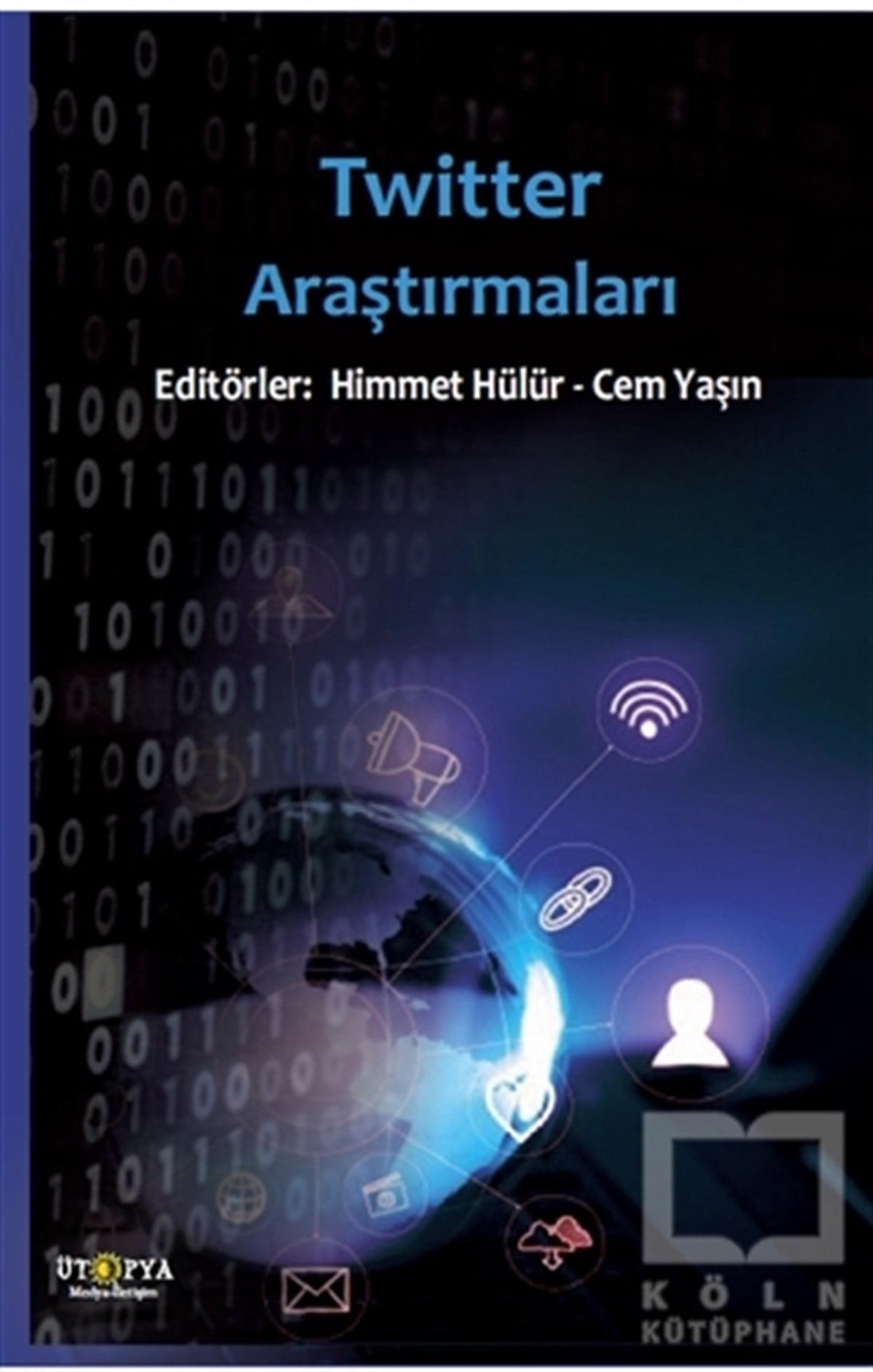 Himmet HülürSosyal Medya KitaplarıTwitter Araştırmaları