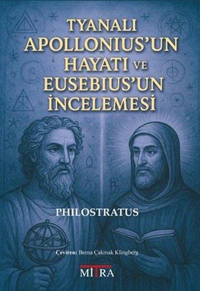 PhilostratusParapsikoloji KitaplarıTyanalı Apollonius'un Hayatı ve Eusebius'un İncelemesi