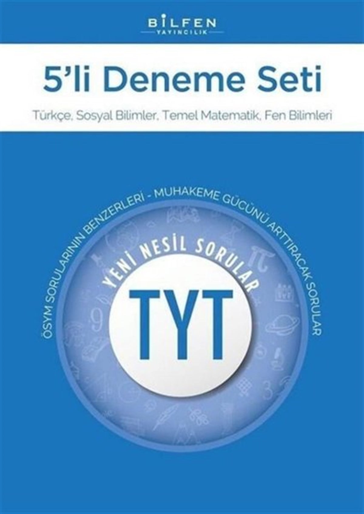KolektifTemel Yeterlilik Testi - Alan Yeterlilik Testi (YKS-TYT/AYT)TYT 5'li Deneme