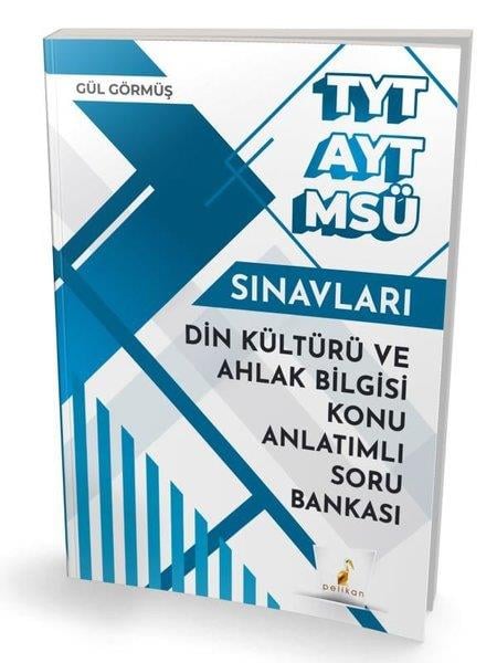 Gül Görmüş ŞanlıTYT - AYT Din Kültürü Ve Ahlak BilgisiTYT AYT MSÜ Din Kültürü ve Ahlak Bilgisi Konu Anlatımlı Soru Bankası