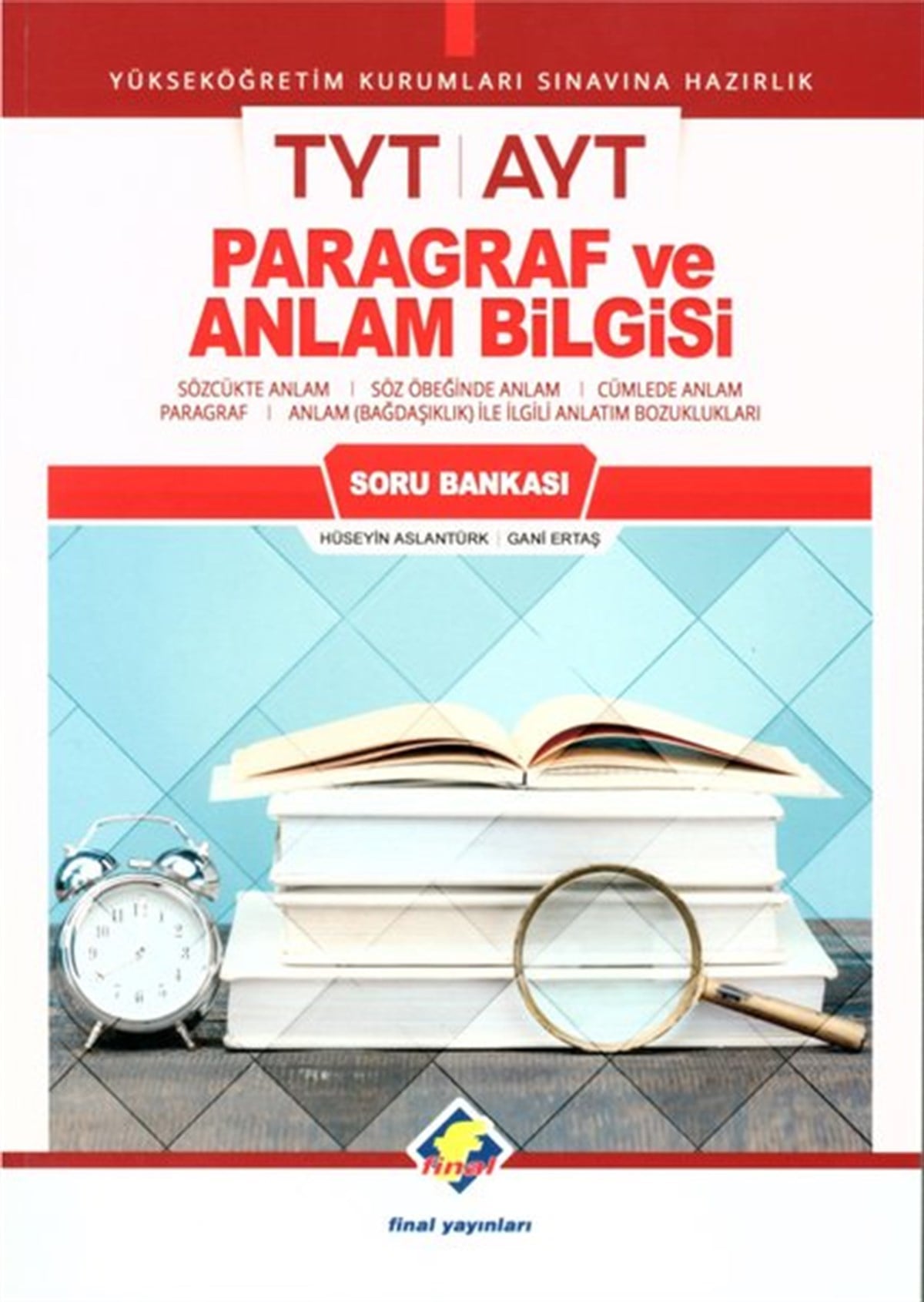 Hüseyin AslantürkAlan Yeterlilik Testi (YKS-AYT)TYT AYT Paragraf ve Anlam Bilgisi Soru Bankası
