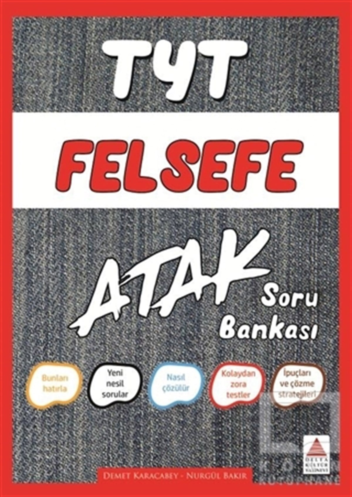 Demet KaracabeySınavlara Hazırlık KitaplarıTYT Felsefe Atak Soru Bankası