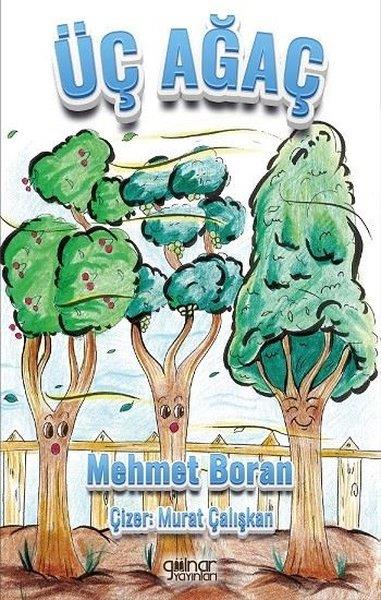 Mehmet BoranEgitim Etkinlik KitaplariÜç Ağaç