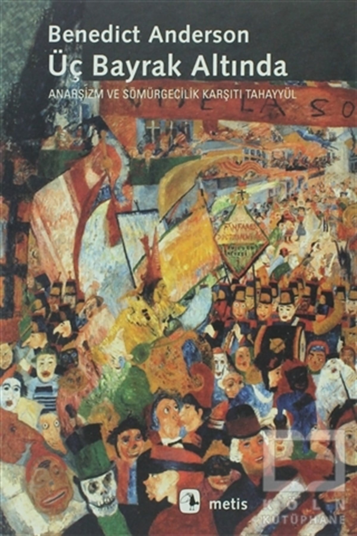 Benedict AndersonSiyaset BilimiÜç Bayrak Altında