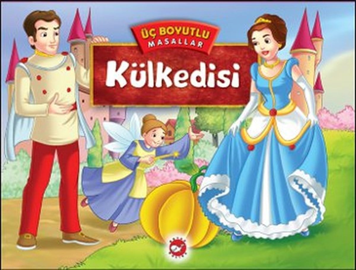 Aslı OnatOkul Öncesi Masal KitaplarıÜç Boyutlu Masallar - Külkedisi
