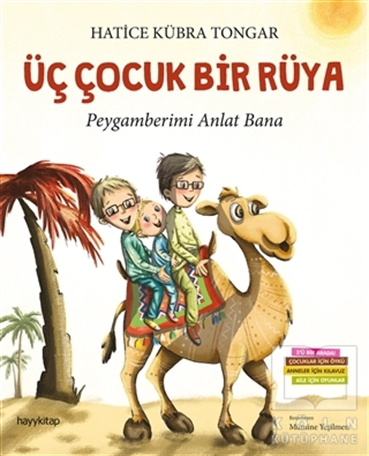 Hatice Kübra TongarRoman-ÖyküÜç Çocuk Bir Rüya