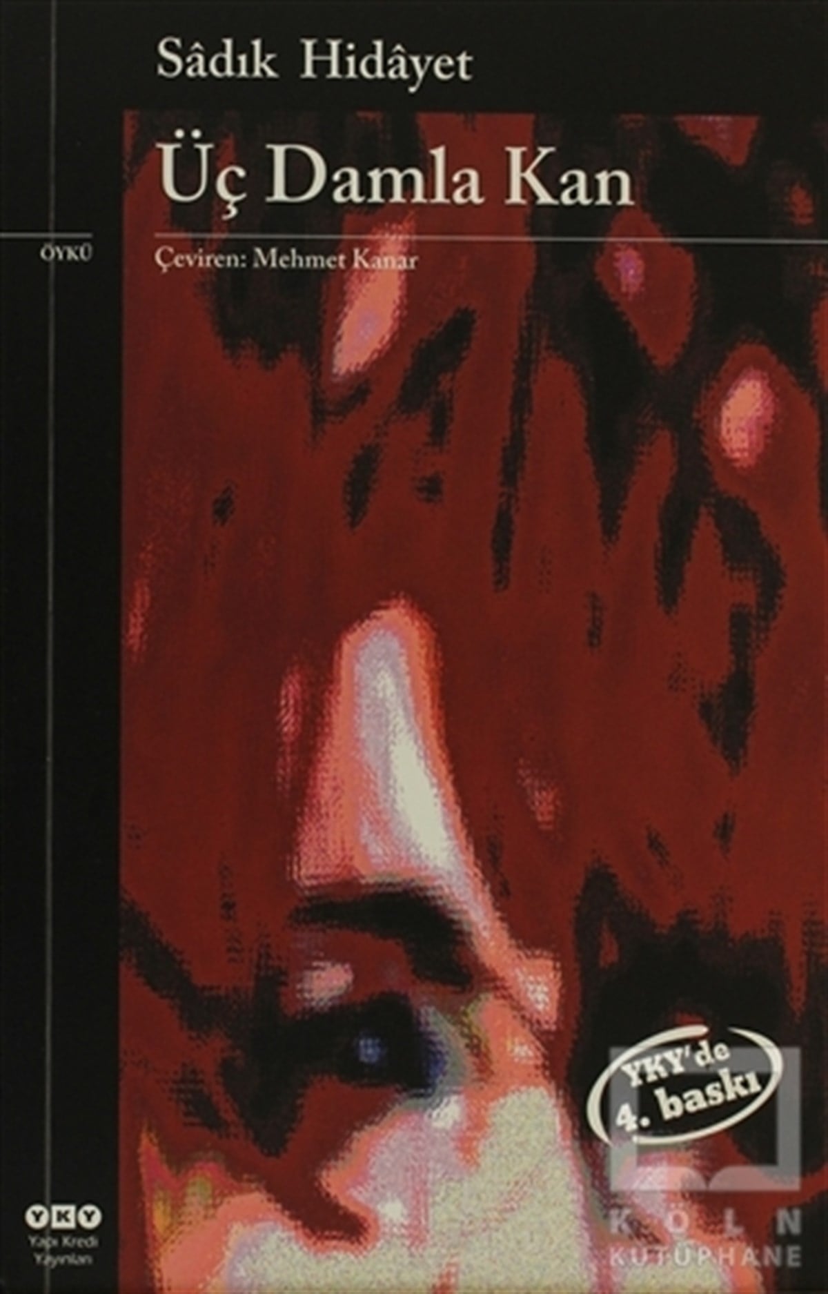 Sadık HidayetArap Edebiyatı KitaplarıÜç Damla Kan