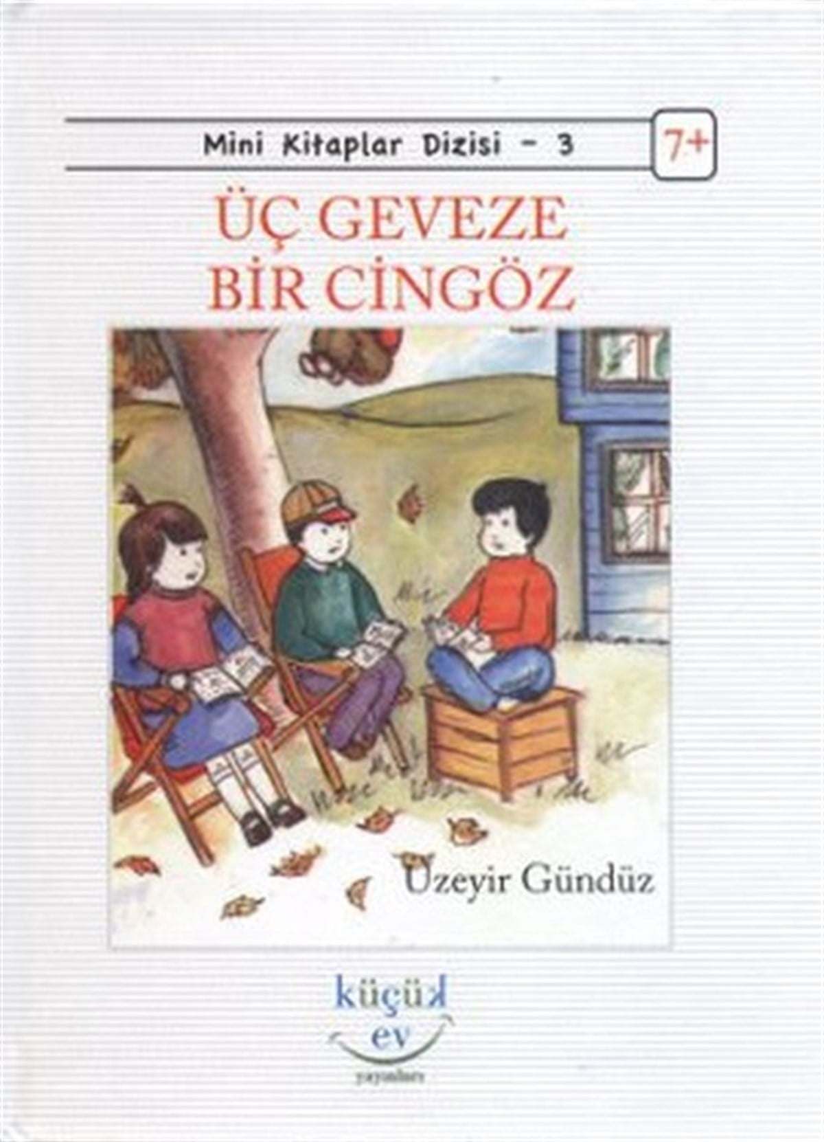 Nuray ErtığrakÇocuk Masal KitaplarıÜç Geveze Bir Cingöz