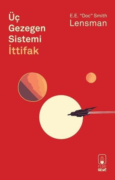 Edward Elmer SmithBilim Tarihi KitaplarıÜç Gezegen Sistemi - İttifak