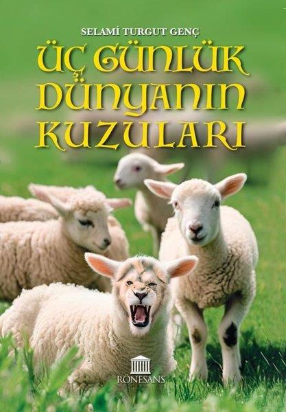 Selami Turgut GençTürk RomaniÜç Günlük Dünyanın Kuzuları
