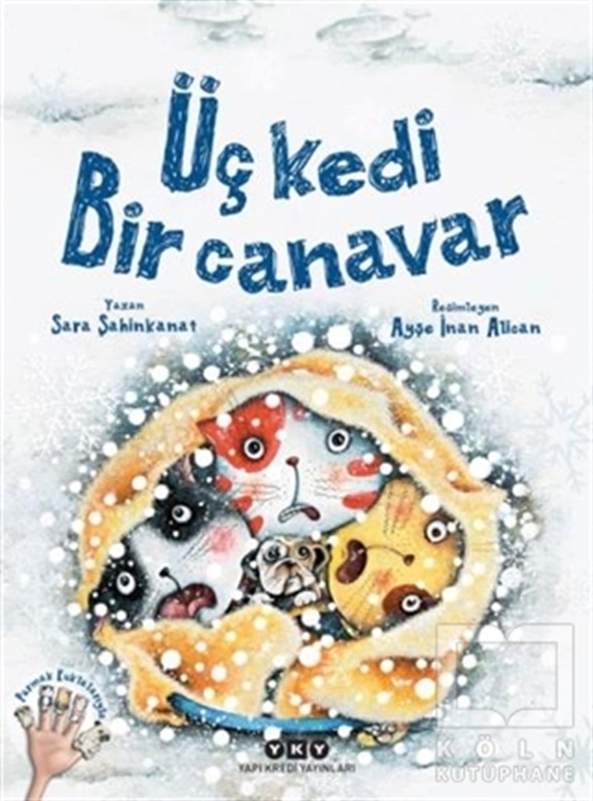 Sara ŞahinkanatRoman-ÖyküÜç Kedi Bir Canavar